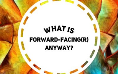 What Is Forward-Facing® Anyway?